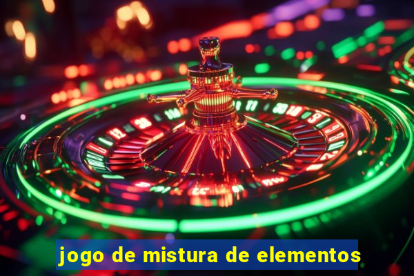 jogo de mistura de elementos